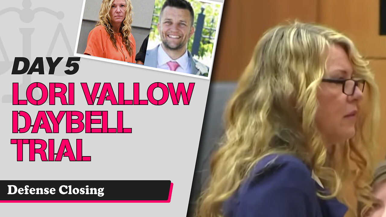 32 - Lori Vallow Daybell Third Trial - Defense Closing