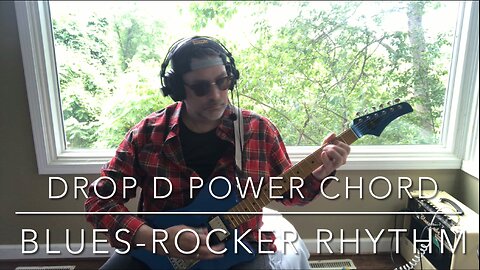 Drop D power chord with blues rocker rhythm