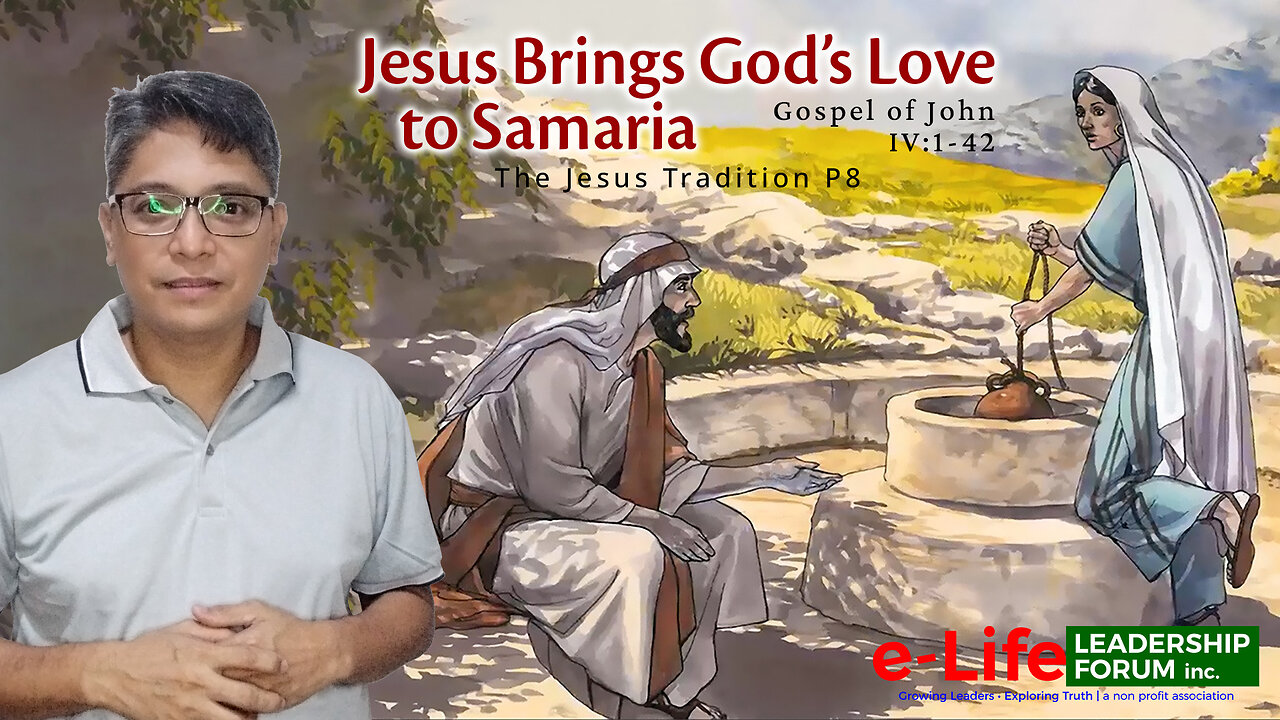 JT8 - Jesus Brings God's Love to Samaria