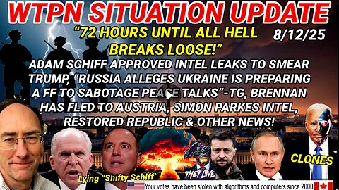 WTPN SITUATION UPDATE FEATURING RESTORED REPUBLIC 8/12/25