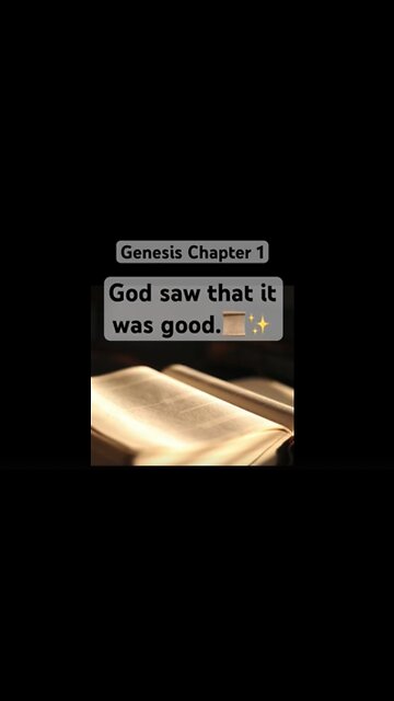Bible, Genesis Chapter 1, God saw that it was good #Short #shorts #Genesis #bibleverses