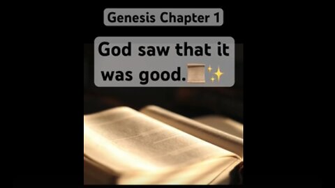Bible, Genesis Chapter 1, God saw that it was good #Short #shorts #Genesis #bibleverses