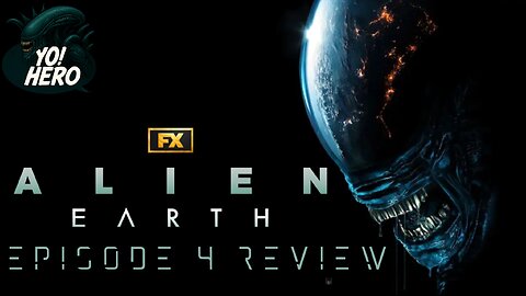 Yo! Hero #26 Alien Earth Episode 4 Review! #alienearth #aliens #alien #yohero