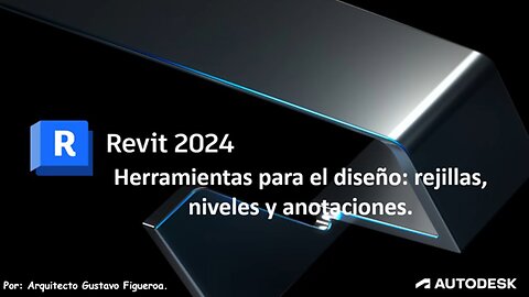 VIDEO 5_Herramientas para el diseño rejillas, niveles y anotaciones
