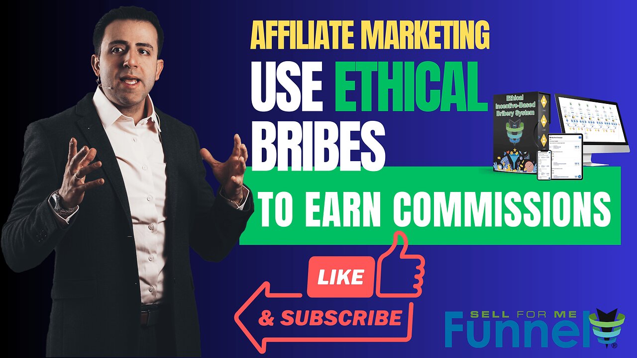 Affiliate Marketing - Using Ethical Bribes To Earn Commissions