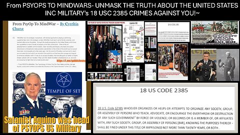 From PSYOPS TO MINDWARS- UNMASK THE TRUTH ABOUT THE UNITED STATES INC MILITARY’s 18 USC 2385 CRIMES