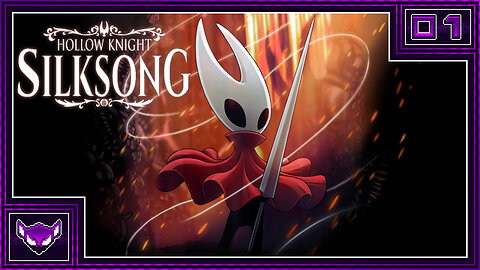 Hollow Knight Silksong: Ep1 | The Honorable Path of the Needle
