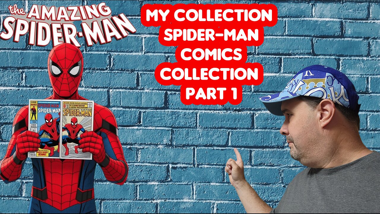 My Spider-Man collection part 1