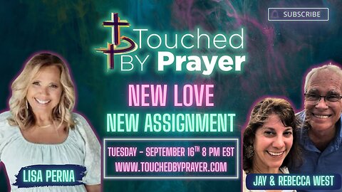 Touched by Prayer- Jay and Rebecca West