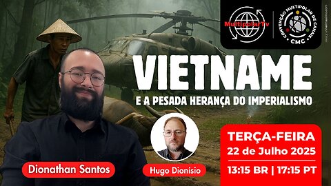 VIETNAME E A PESADA HERANÇA IMPERIALISTA
