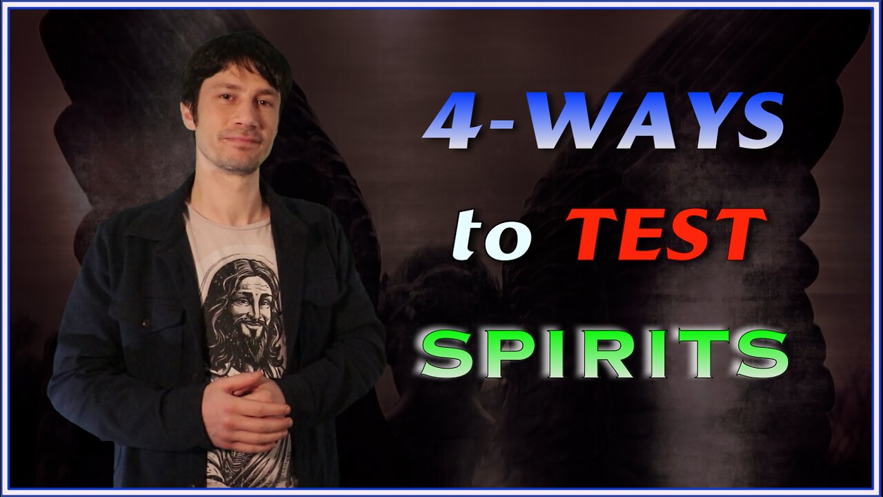 4 Ways to Test Spirits
