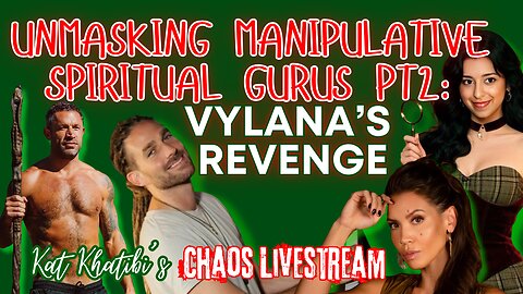 Manipulative Spiritual Gurus pt2: Vylana's Revenge, where open relationships ultimately end