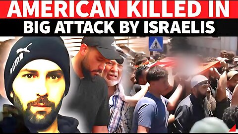 Second US Citizen Killed In Israeli Mob Attack; American Trapped In House Set On Fire By Settlers