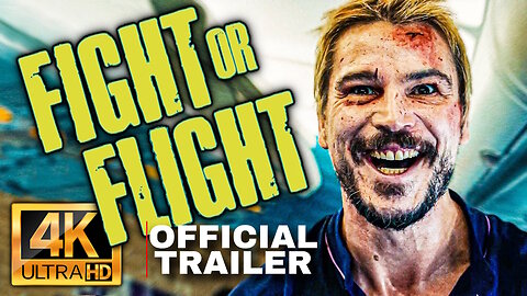 Fight or Flight - 4K (UHD) Movie Trailer