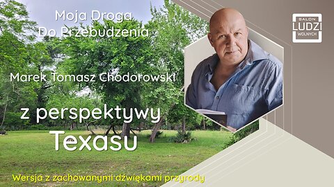 Moja droga do Przebudzenia - Marek Tomasz Chodorowski - retransmisja