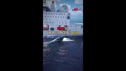 North sea 🌊 the most dangerous ocean