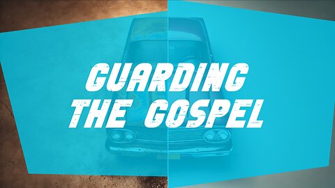 09-21-25 - Guarding The Gospel - Andrew Stensaas