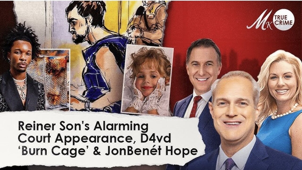 Reiner Son's Alarming Court Appearance, "Burn Cage" Found in D4vd's Home, & Hope for JonBenet Case