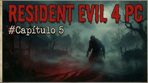 Resident Evil 4 (PC) #5