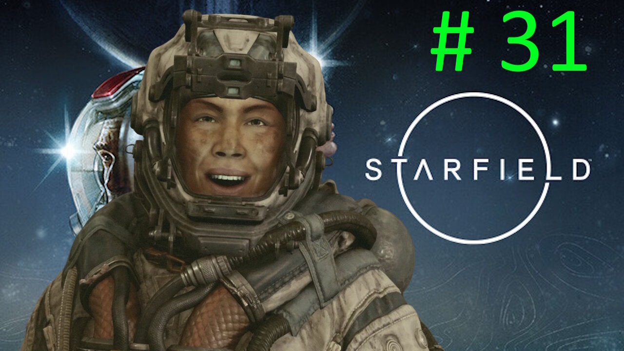 Let's Play Starfield BLIND # 31 ⭐Back to Vectera⭐