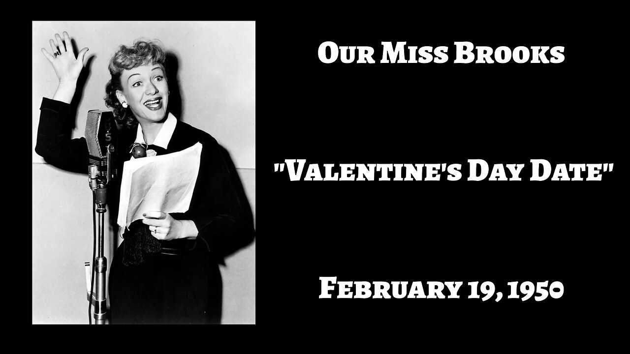 Our Miss Brooks - "Valentine's Day Date"