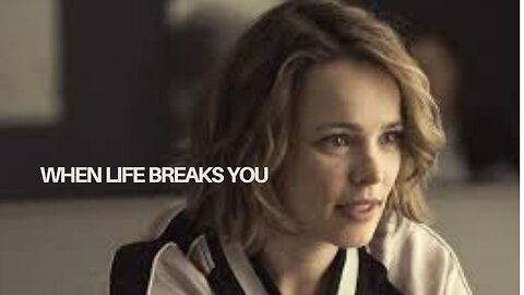 WHEN LIFE BREAKS YOU - Powerful Motivational Speech