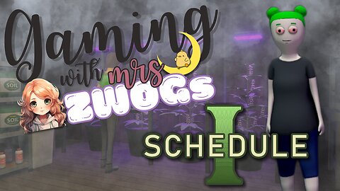 🟢✨ GAMING WITH MRSZWOGS! - Chill night with Schedule 1!