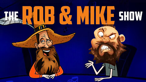 The Rob & Mike Show