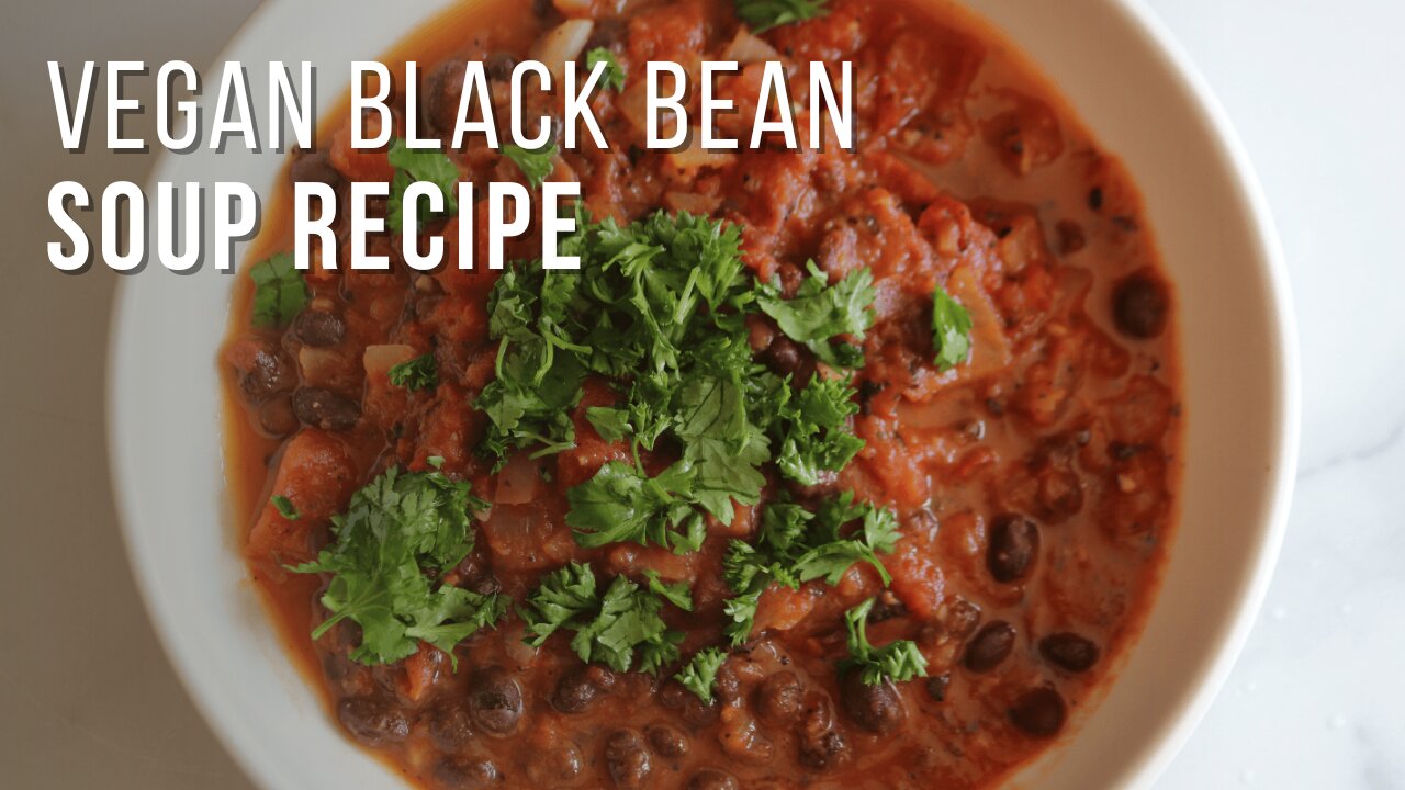Simple and Tasty Vegan Black Bean Soup Recipe!