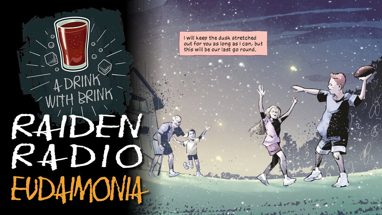 A Drink With Brink 183 | Raiden Radio | Eudaimonia: Book Three