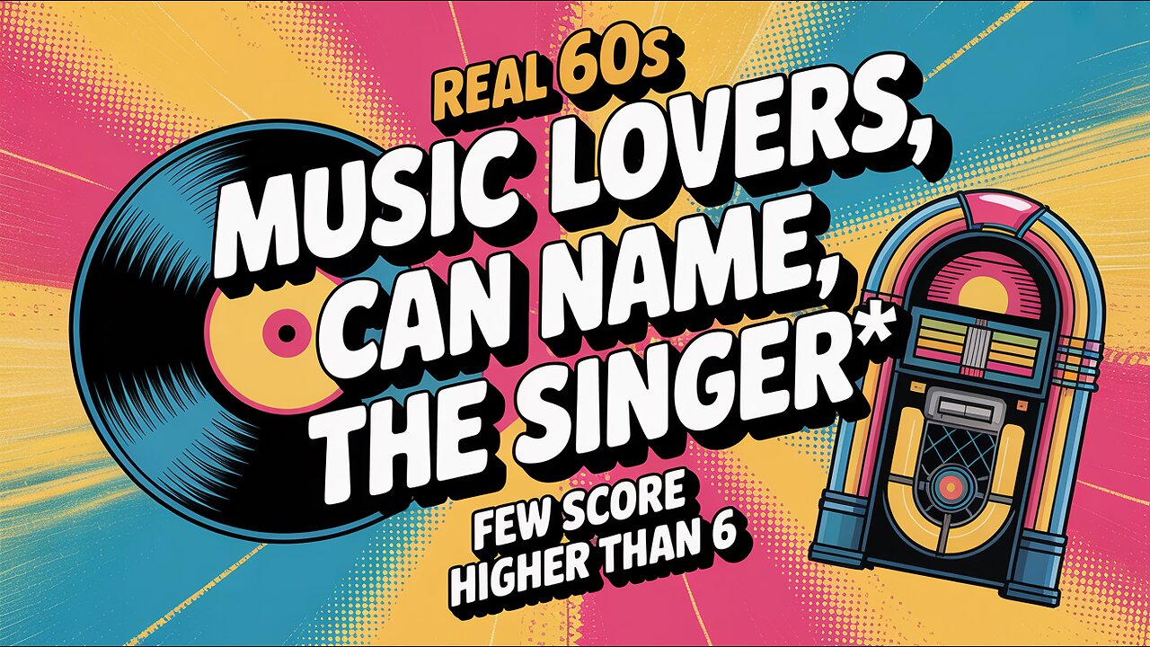 Think You’re a 60s Music Expert? Prove It With This Ultimate Quiz Challenge