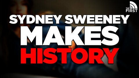Sydney Sweeney Just Did Something HISTORIC