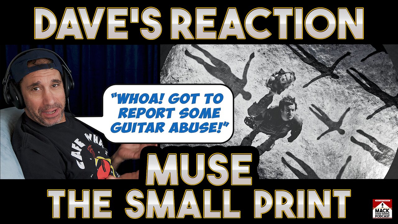 Dave's Reaction: Muse — The Small Print