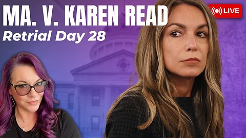 LIVE TRIAL Analysis | Karen Read Retrial Day 28 - Defense Case is it ARCCA Day?