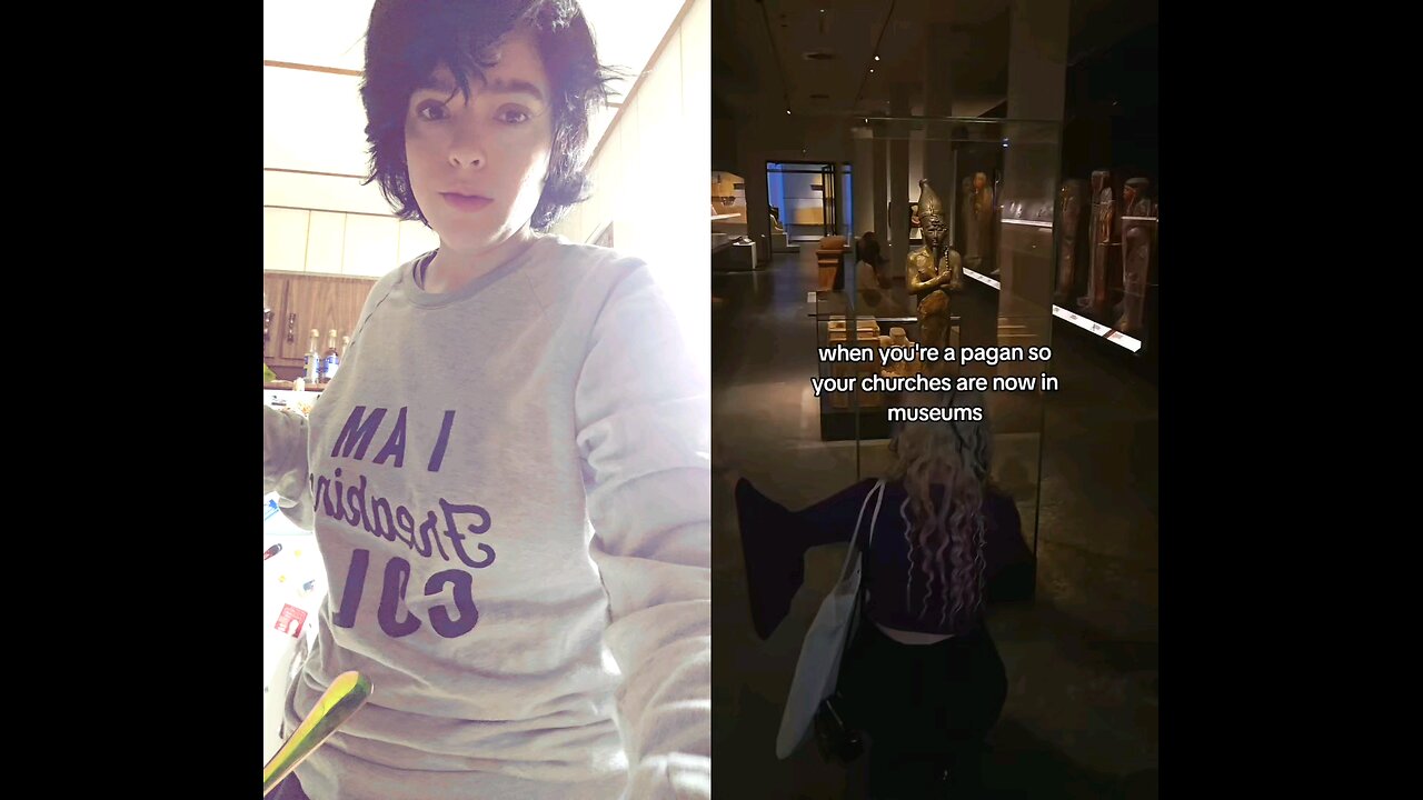 When you're Pagan, so your churches are in museums now.....