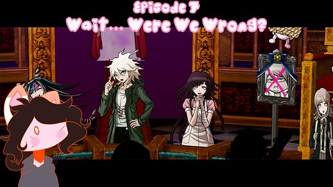 Episode 7: The Truth Unravels… Then Tangles Again | Danganronpa 2