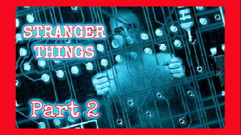 STRANGER THINGS (PT2) PROJECT LOOKING GLASS, Finders Cult, MK Ultra, Parasitic AI Quantum Computer