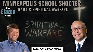 Minneapolis School Shooter, Trans & Spiritual Warfare | Jeff Crouere