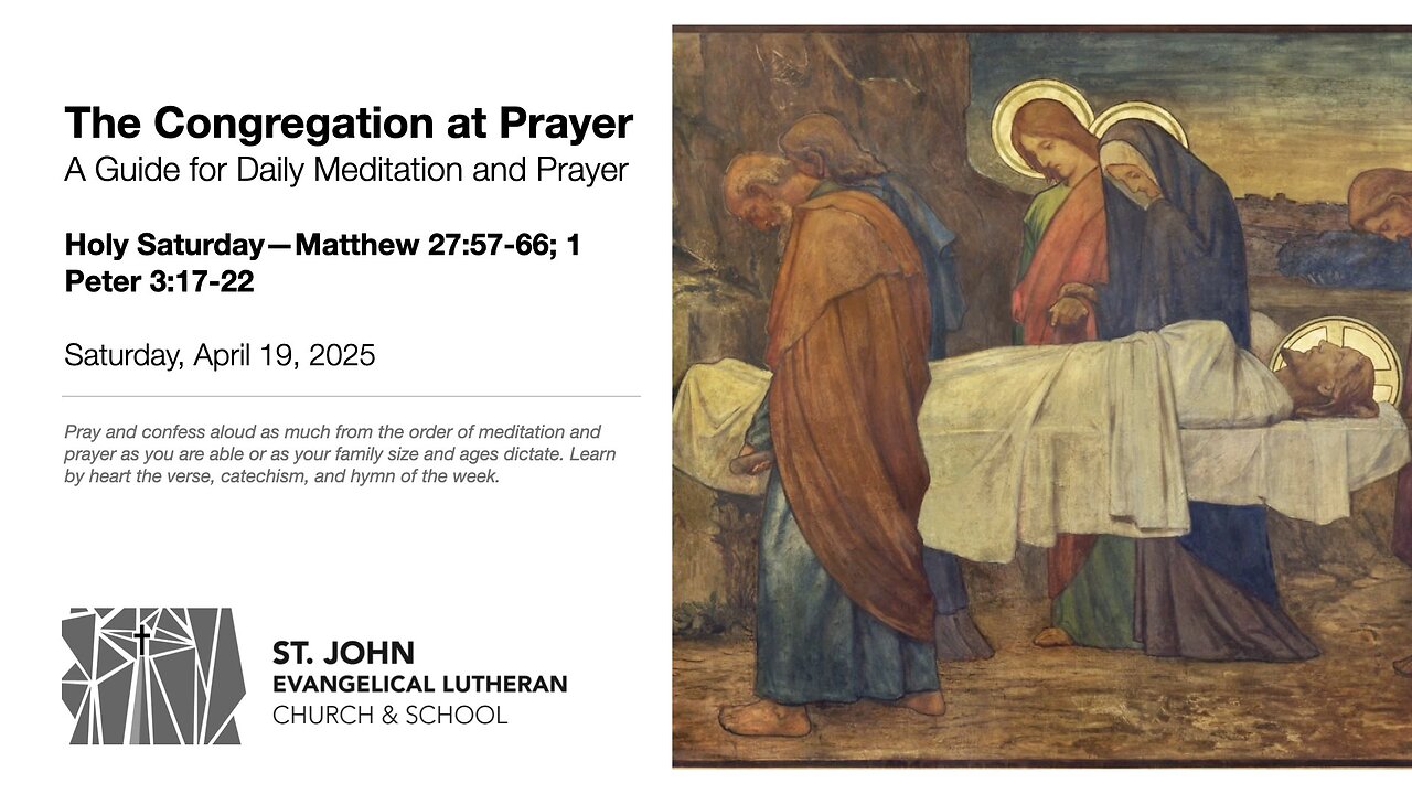 Holy Saturday—Matthew 27:57-66; 1 Peter 3:17-22