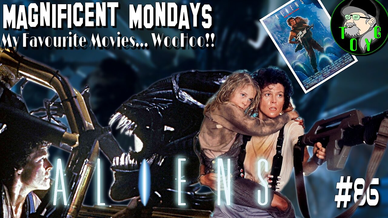 TOYG! Magnificent Mondays #86 - Aliens (1986)