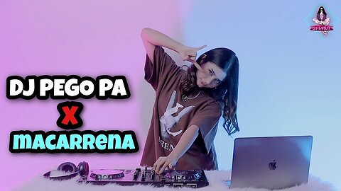 DJ PEGO PA X MACARRENA (DJ IMUT REMIX)