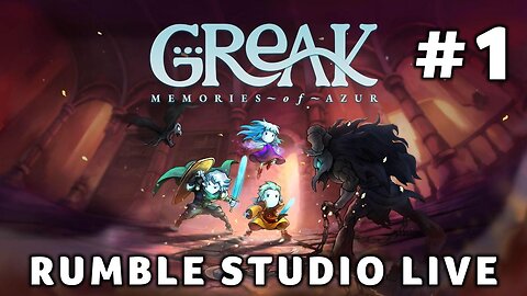 Rumble Studio Live | Greak: Memories of Azur Part 1 | Switch | No Commentary