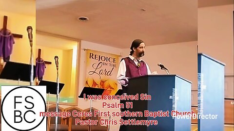 I was conceived Sin Psalm 51 message Ceres First southern Baptist Church Pastor Chris Settlemyre