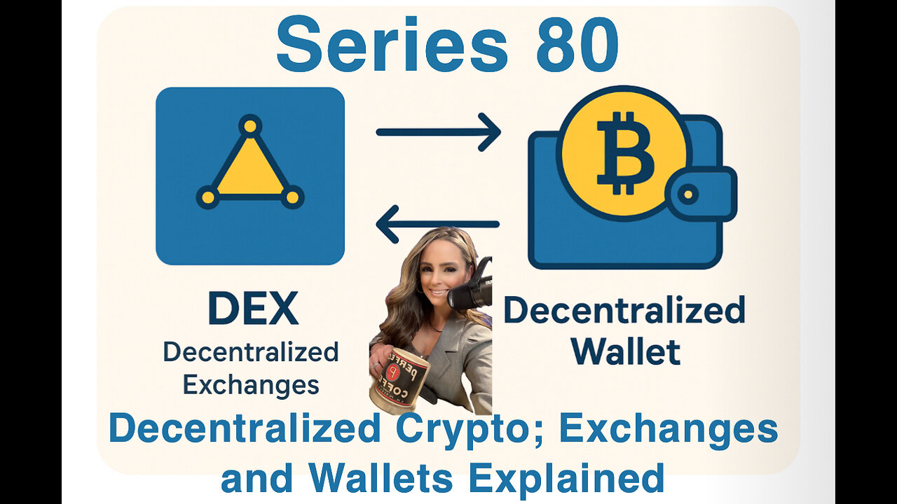 Series 80 Decentralized Crypto: Exchanges & Wallets Explained