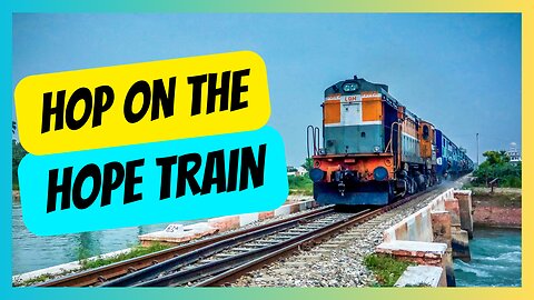 Champions of Hope Wk 5 - Hop on the Hope Train