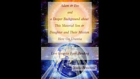 Adam & Eve Why were they here and what was their mission?