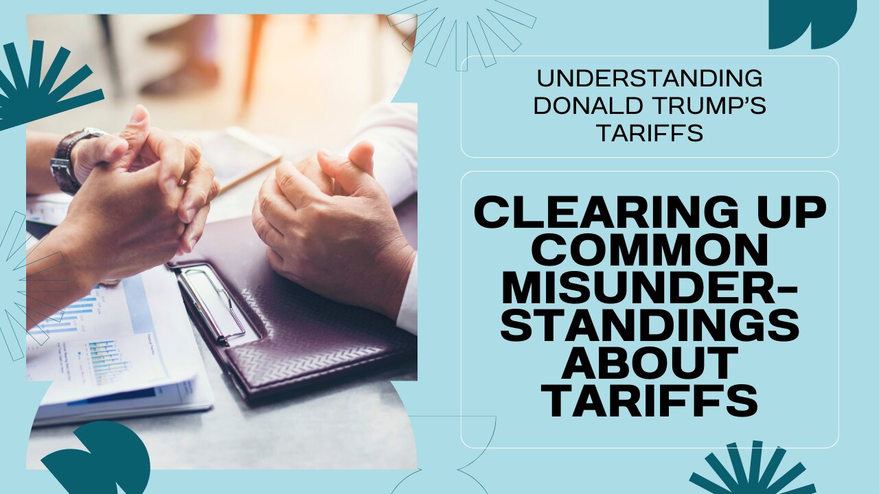 Tariffs and misunderstandings