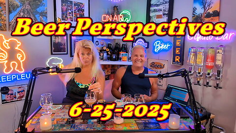 Beer Perspectives 6-25-2025