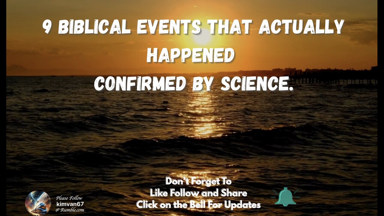 9 Biblical Events That Actually Happened - Confirmed by Science..
