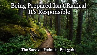 Being Prepared Isn’t Radical It’s Responsible - Epi-3760